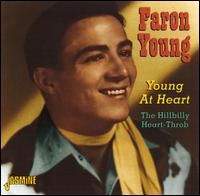 Faron Young - Young At Heart - The Hillbilly Heart-Throb